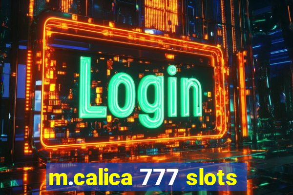 m.calica 777 slots